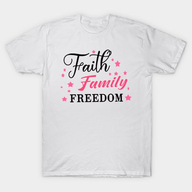 Faith Family Freedom T-Shirt by Shop Ovov